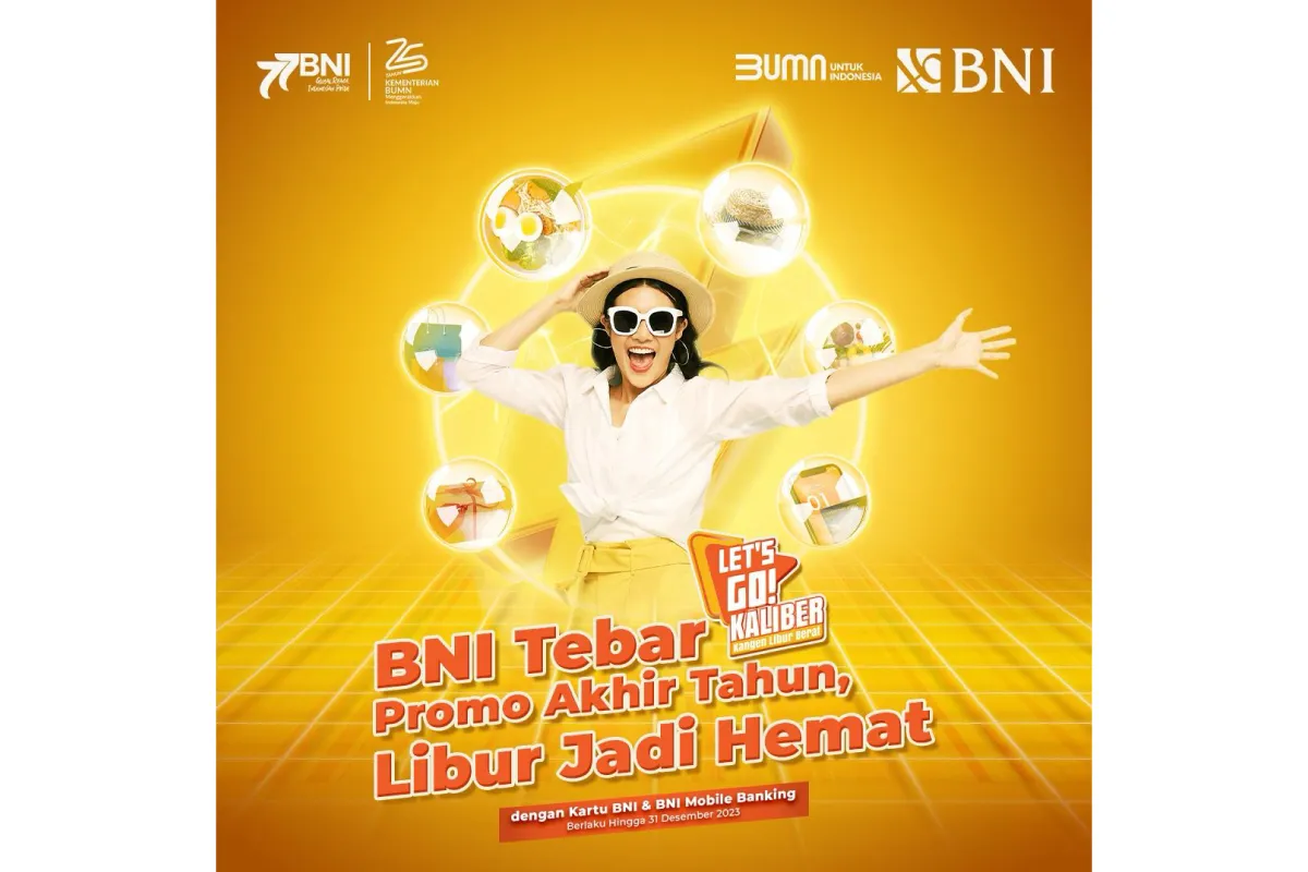 BNI Tebar Promo Menarik Akhir Tahun, Liburan Jadi Lebih Hemat