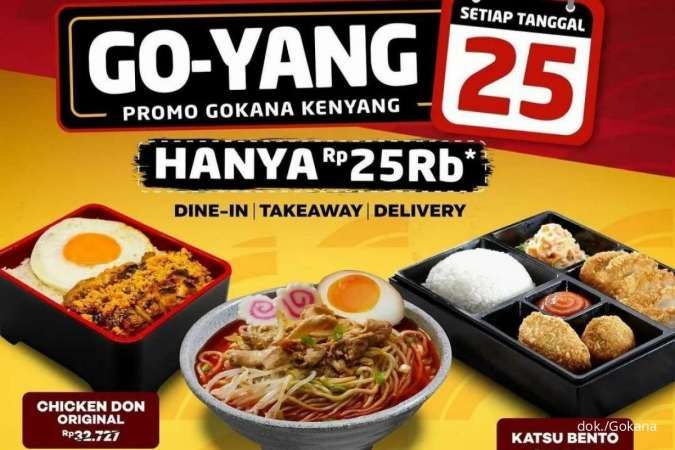 Promo Gokana Goyang 25, Khusus 25 Oktober Aneka Menu Serba Rp 25.000