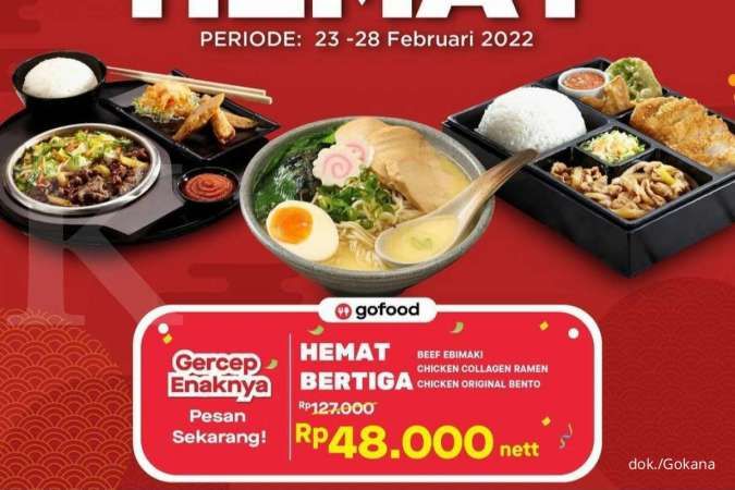 Promo Gokana 23-28 Februari 2022, Beli 3 Porsi Paket Hemat Bertiga Bayar Rp 48.000