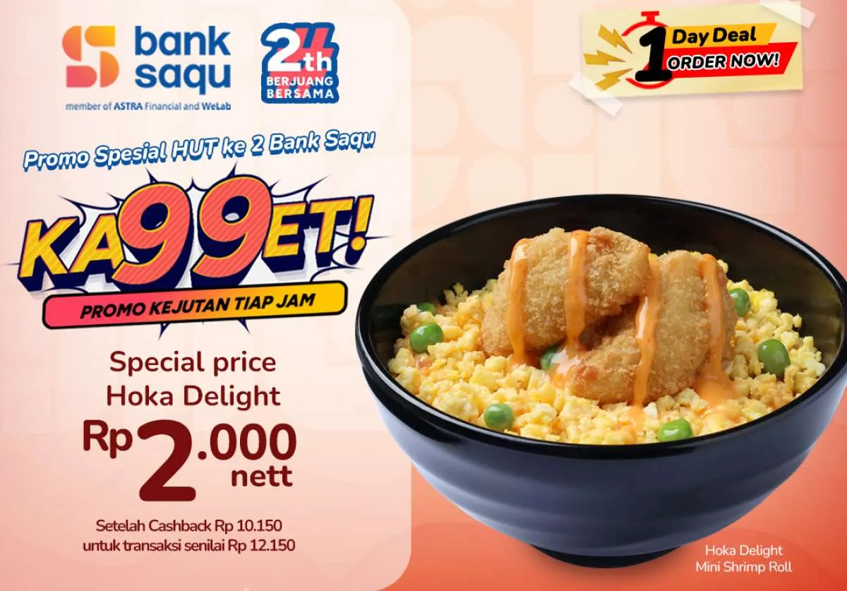 Promo HokBen HUT ke-2 Bank Saqu Khusus 20 November, Beli Hoka Delight Cuma Rp 2.000