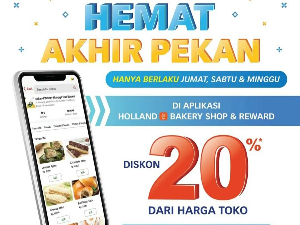 Belanja Hemat di Holland Bakery, Diskon 20% Tiap Jumat, Sabtu, Minggu s.d. 31 Juli