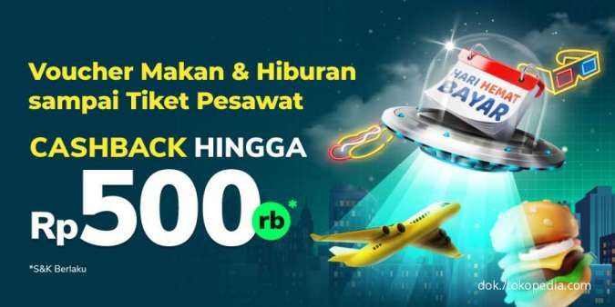 Hari Terakhir Promo Tokopedia 2022, Cashback Travel & Entertainment Rp 500.000