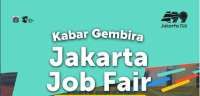 Jakarta Job Fair Mei 2026 Dibuka Gratis, Ada Ribuan Lowongan Kerja 42 Perusahaan