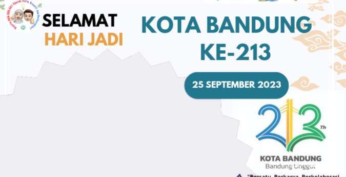 20 Ucapan Hari Jadi Kota Bandung 2023, Perayaan ke-213 Tahun Menuju Bandung Unggul