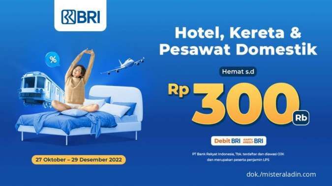 Promo Mister Aladin Hotel, Kereta, dan Pesawat Hemat Rp 300.000 Pakai Kartu BRI