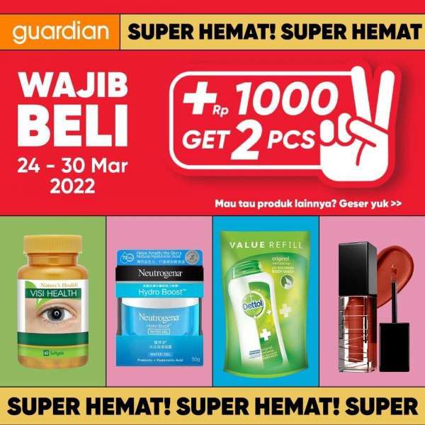 Katalog Promo Guardian +1000 Get 2 Pcs Periode 24-30 Maret 2022