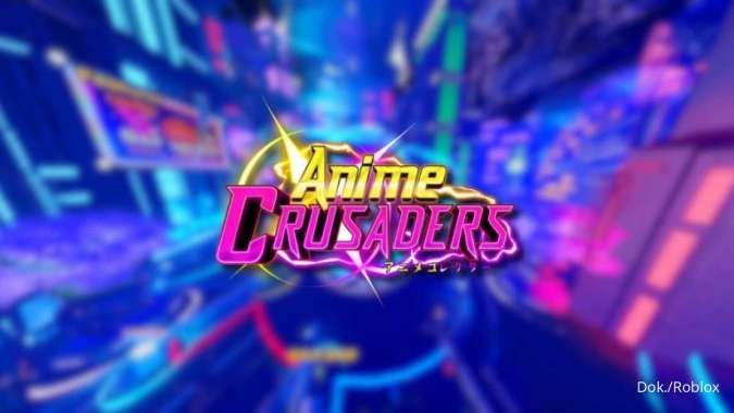 Cara Menggunakan Anime Crusaders Codes di Roblox dan Daftar Terbaru September 2025