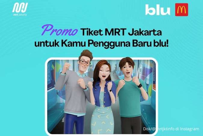 Promo Tiket MRT dan Blu Juli 2025, Cashback 100% dan Voucher Diskon di McD