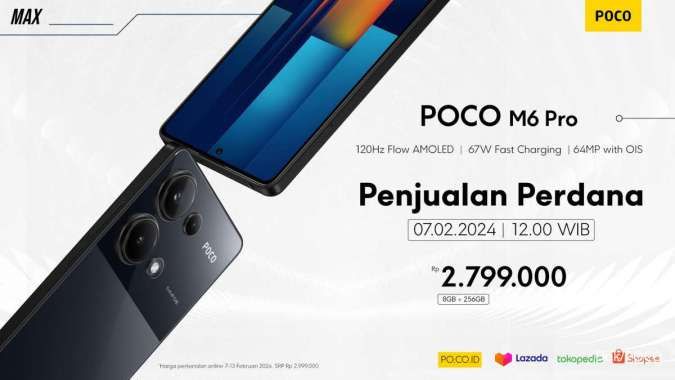 Penjualan Perdana POCO M6 Pro Mulai Hari ini Harga Perkenalan Terbatas Rp2.799.000