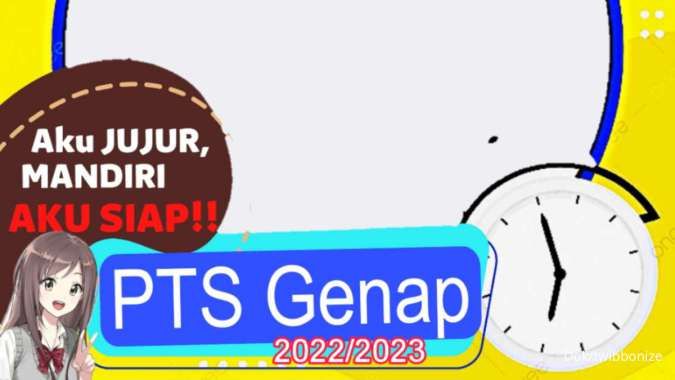 Kumpulan Twibbon PTS Semester Genap Tahun Ajaran 2022/2023 untuk Semua Pelajar