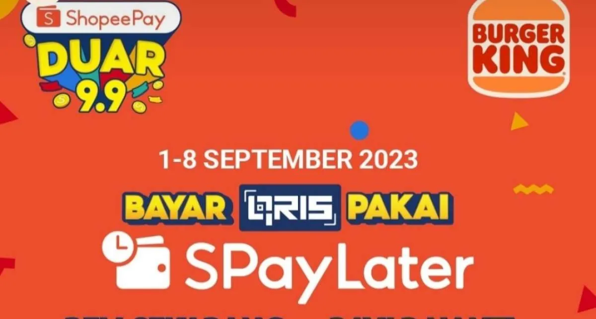 Promo Burger King dengan ShopeePay 9.9 di September 2023, Dapatkan Cashback Rp 25.000