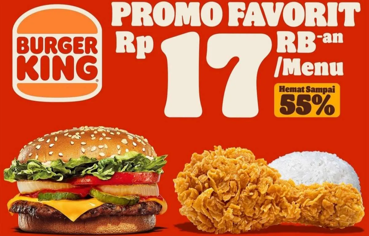 Promo Burger King Serba Rp 17.000-an Bulan Juli 2024, Pilihan Menu Hemat Sampai 55%