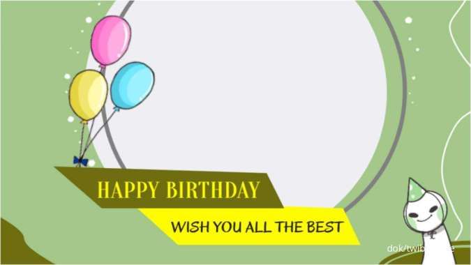 25 Link Twibbon Ulang Tahun Desain Kekinian dan Kreatif untuk Ucapan Happy Birthday 