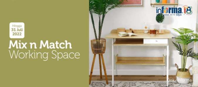 Promo Informa Juli 2022, Banyak Diskon untuk Furnitur Working Space