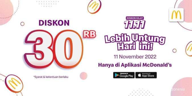 Promo Diskon Kilat 11.11 McD 2022, Diskon Rp 30.000 Transaksi di Aplikasi McDonalds