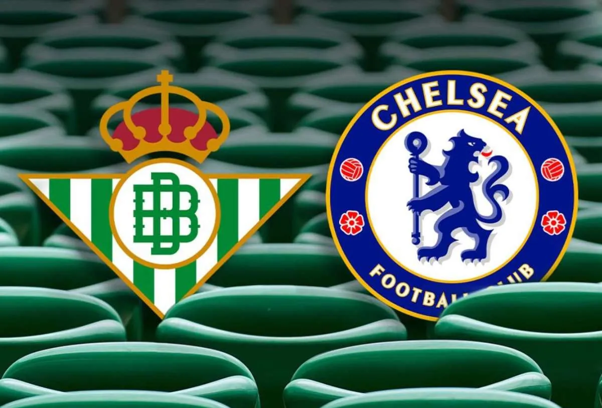 Real Betis vs Chelsea: Prediksi Susunan Pemain dan Link Live Streaming