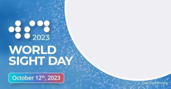 20 Twibbon World Sight Day untuk Peringatan Hari Penglihatan Sedunia