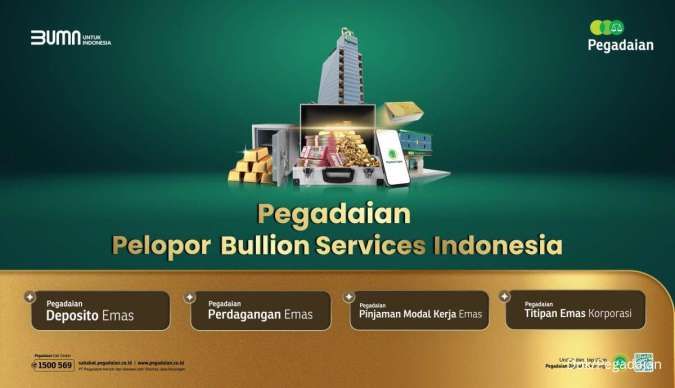 PT Pegadaian Resmi Dapat Izin Usaha Bullion, Pengamat: Peluang untuk Masyarakat