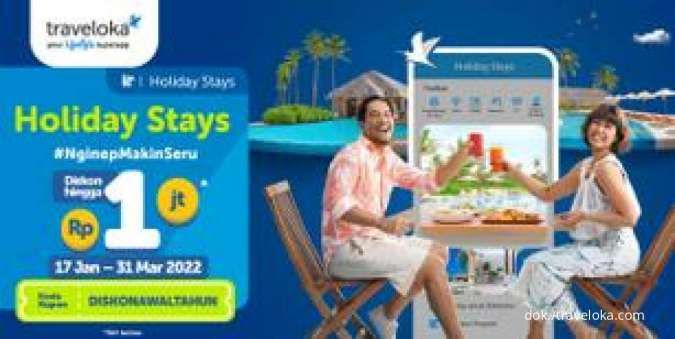 Promo Traveloka Holiday Stays, Dapatkan Diskon Hotel Hingga Rp 1 Juta!