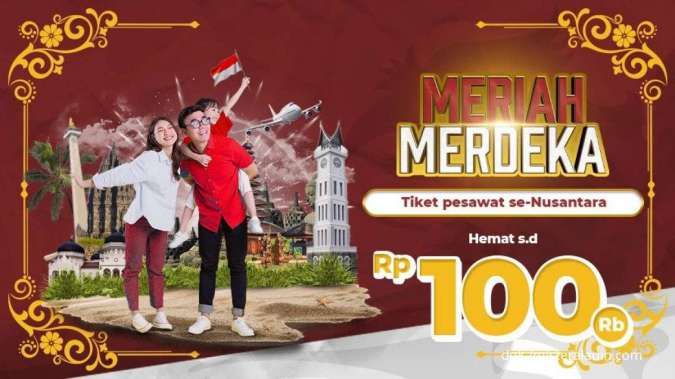 Promo Mister Aladin Meriah Merdeka, Diskon Tiket Pesawat Sampai Rp100.000
