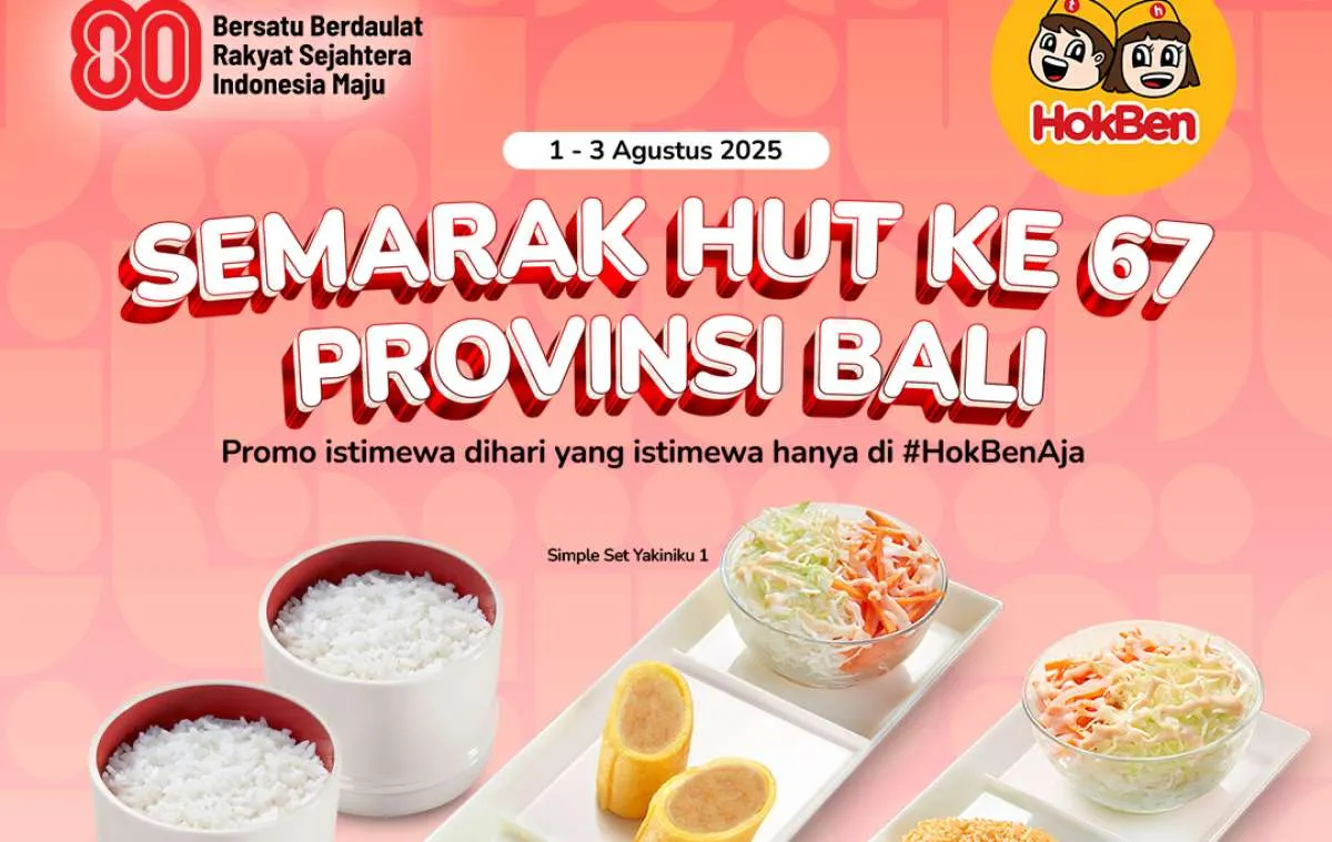 Promo HokBen HUT Bali ke-67, Harga Spesial Mulai 1-3 Agustus 2025