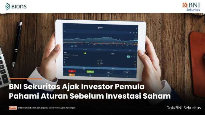 BNI Sekuritas Ajak Investor Pemula Pahami Aturan Sebelum Investasi Saham