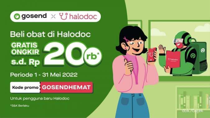 Promo Gosend Mei 2022, Bebas Ongkir sampai Rp 20.000 Beli Obat di Halodoc