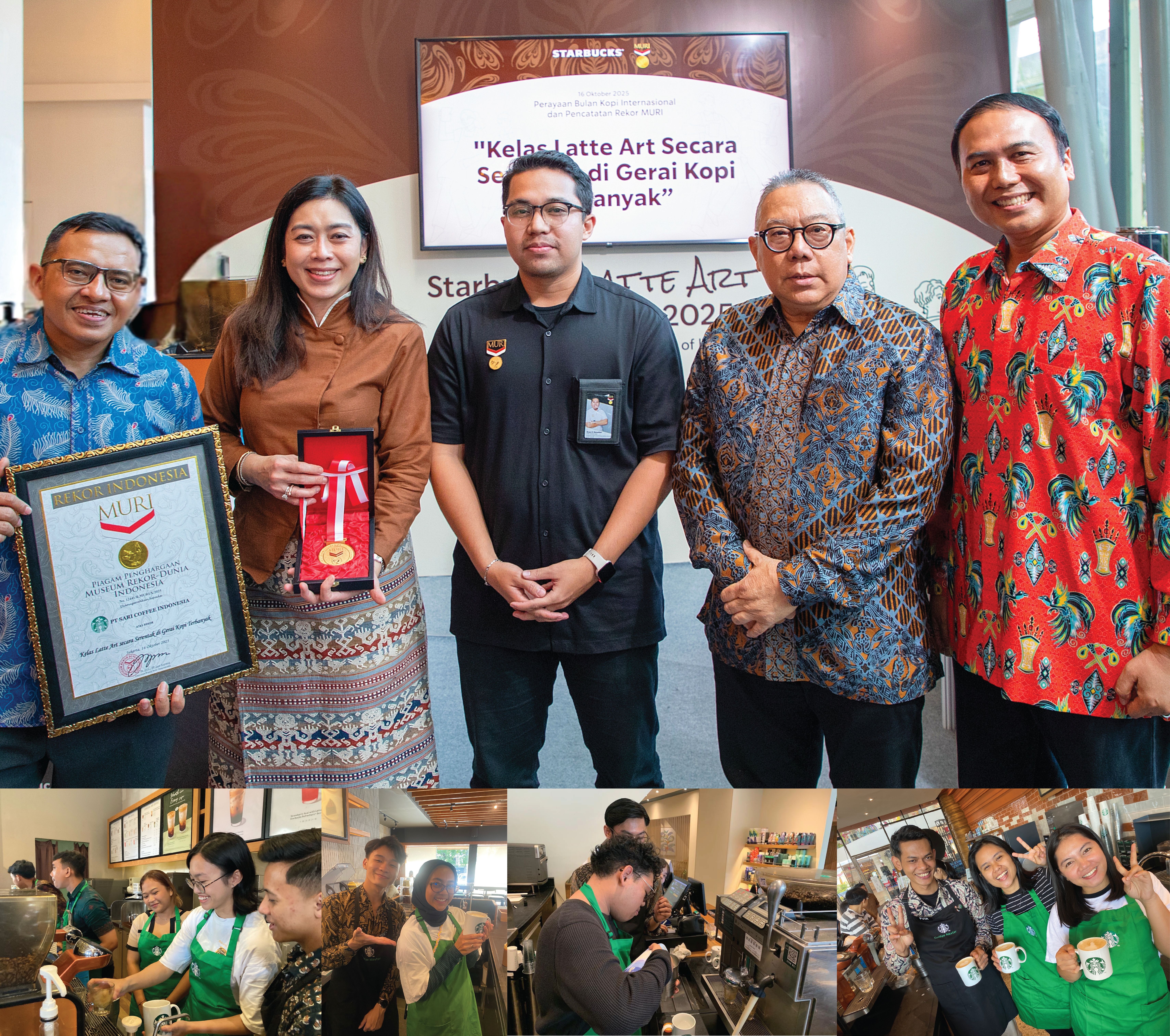 Kontan. Seremonial pencatatan rekor MURI di Starbucks Kuningan City Jakarta dihadiri (ki-ka) Bapak Mirza Luqman Effendy (Head of Coffee & Partner Engagement, PT Sari Coffee Indonesia), Ibu Liryawati (coo, PT Sari Coffee Indonesia), Bapak Bryan Razu Ramadhan (Customer Relation Manager MURI), Bapak Hendri Batubara (Board of Director, PT Mitra Adiperkasa Tbk.) dan Dr. Dadam Mahdar, M.Hum. (Direktur Seni Rupa dan Seni Pertunjukan Kementerian Ekonomi Kreatif) – dan pelaksaan di lebih dari 300 gerai lainnya yang melibatkan lebih dari 1.200 partisipan.