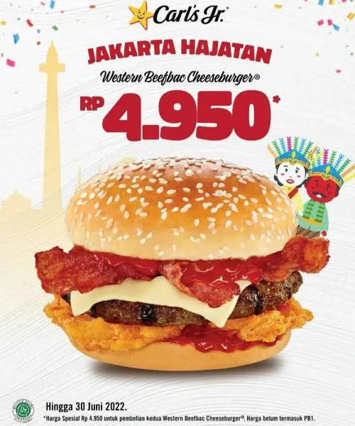 Promo Carls Jr Spesial Jakarta Hajatan, berlaku di seluruh Indonesia
