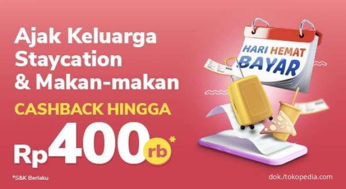 Promo Tokopedia Hanya 3 Hari! Dapat Cashback Travel & Entertaiment s.d Rp 400.000
