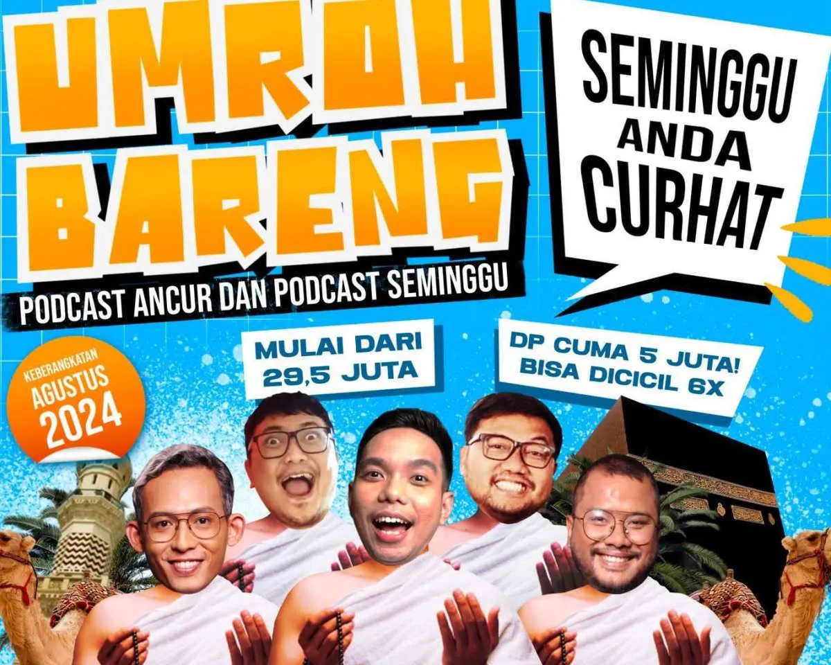 Podcast Ancur X Podcast Seminggu Jalankan Program Umroh Bareng: Seminggu Anda Curhat