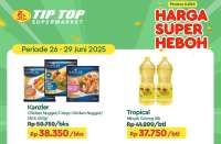 Promo KJSM Tip Top 26-29 Juni 2025, Minyak Goreng dan Nugget Lebih Murah