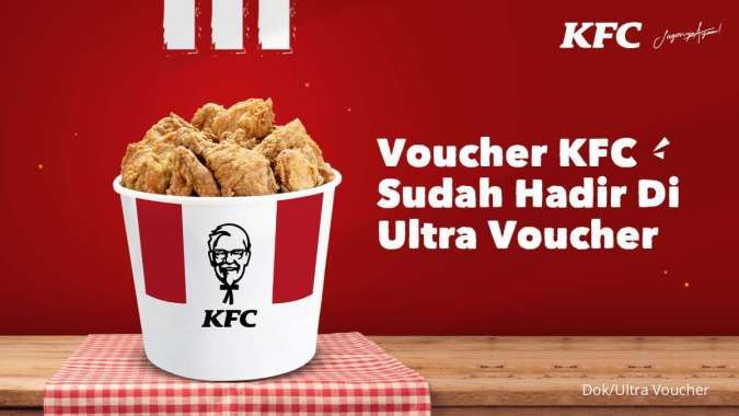 Gandeng KFC, Ultra Voucher Manjakan Lidah Penikmat Ayam Goreng Ternama Indonesia