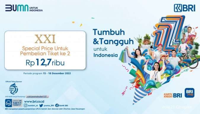 Promo HUT BRI 127 di Cinema XXI 15-18 Desember 2022, Beli Tiket Kedua Rp 12.700
