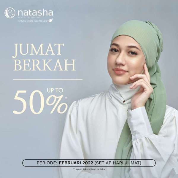 Promo Natasha Jumat Berkah Periode Februari, Nikmati Diskon Perawatan hingga 50%