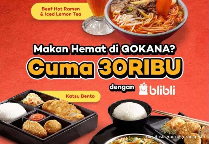 Promo Gokana Makan Hemat Pakai Blibli, 3 Pilihan Menu Spesial Cuma Rp 30.000