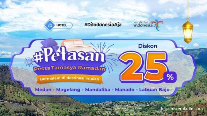 Manfaatkan Promo Mister Aladin Pesta Tamasya Ramadan dengan Diskon Hotel 25%