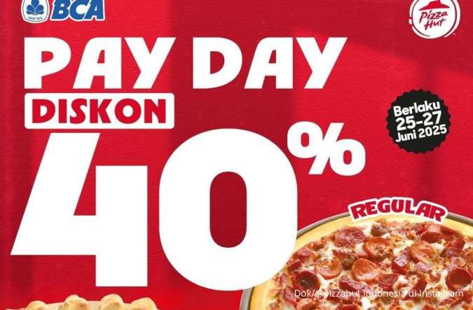 Promo Pizza Hut Payday 25-27 Juni 2025, Diskon 40% dengan QRIS BCA Mulai Hari Ini