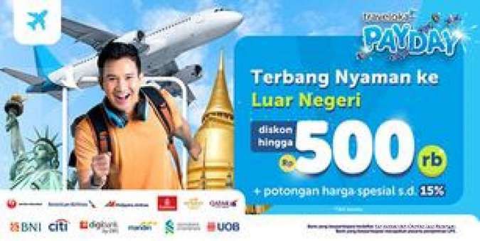 Promo Traveloka Payday, Diskon Tiket Pesawat ke Luar Negeri hingga Rp 500.000