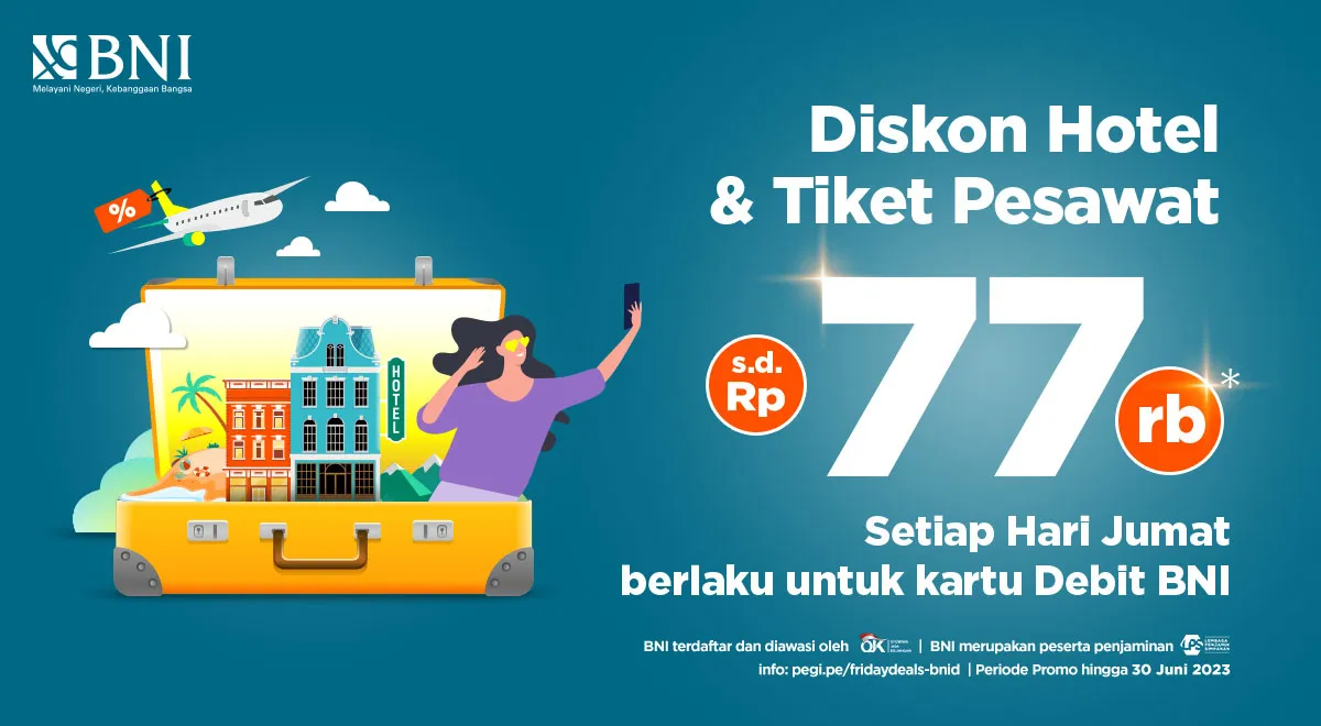 Promo Debit BNI Setiap Jumat, Diskon Hotel & Tiket Pesawat PegiPegi Hingga Rp 77.000