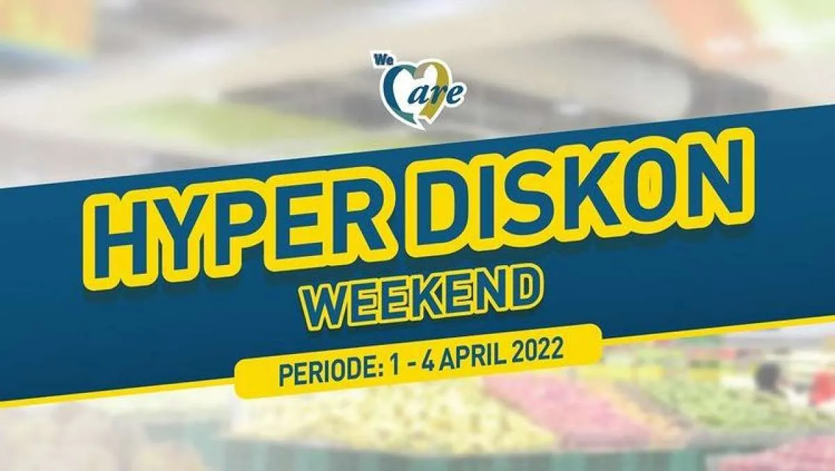 Promo JSM Hypermart Berlaku 1-4 April 2022, Hyper Diskon Weekend di Awal Bulan