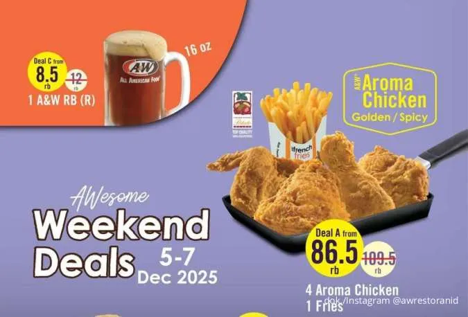 Promo A&W Weekend Deals 5–7 Desember: Aroma Chicken Hemat Plus Bonus Menu Spesial