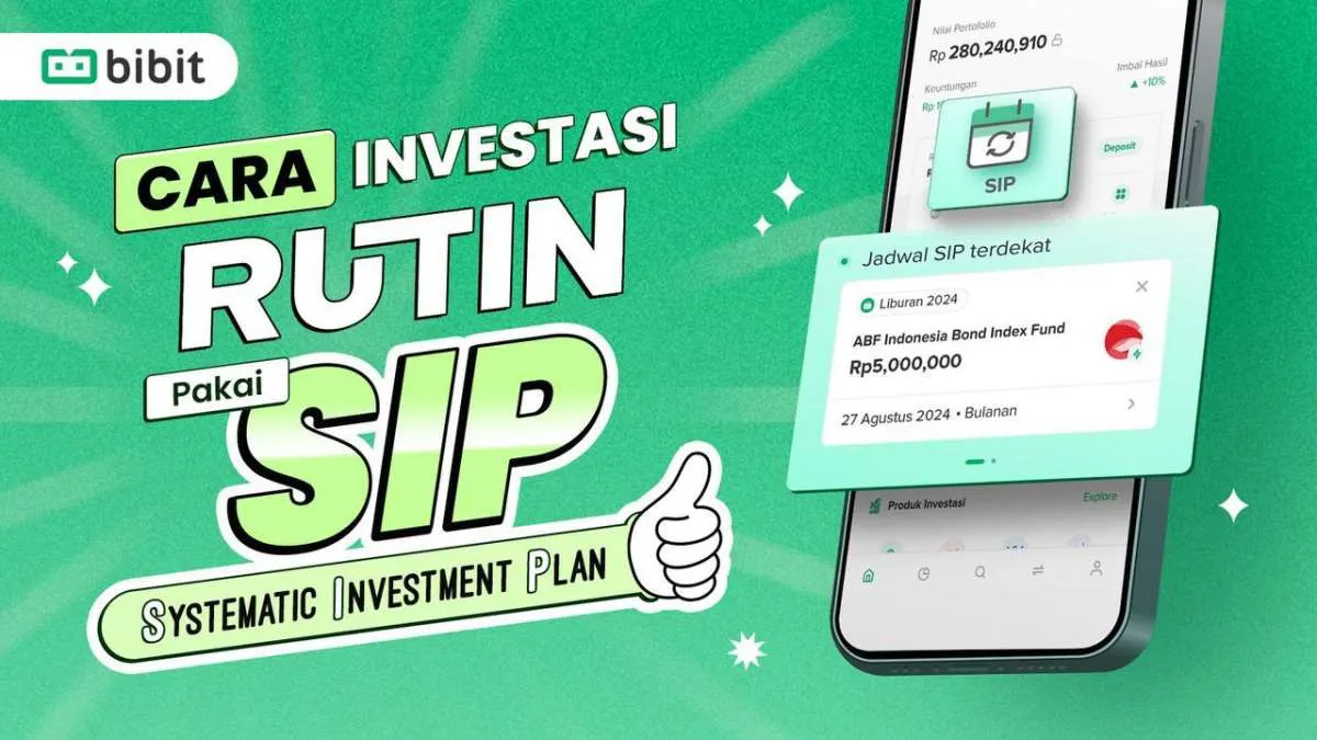 Systematic Investment Plan Jadi Tren Investasi di 2024, Investor Bisa Mencoba Bibit
