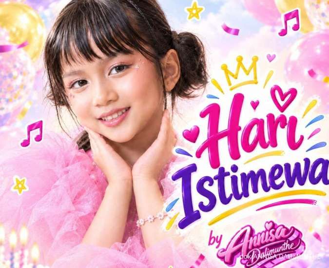 Penyanyi Cilik Annisa Dalimunthe Rilis Lagu Ulang Tahun Bertajuk Hari Istimewa