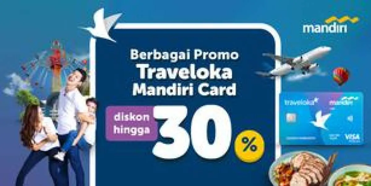 Promo Traveloka Mandiri Card, Beli Tiket Pesawat hingga Asuransi Dapat Diskon 30% 