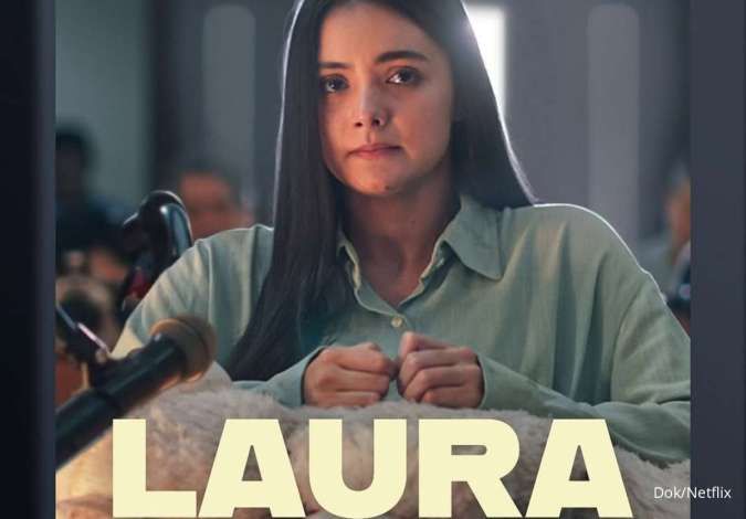 Film Laura Tayang Besok, Ini Daftar Film Indonesia Terbaru di Netflix Januari 2025