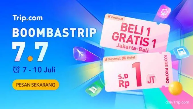 Promo Boombastrip 7.7 Trip.com Beri Diskon hingga Rp 1 juta untuk Tiket Pesawat