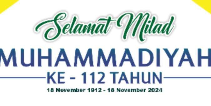 30 Ucapan Milad Muhammadiyah ke 112 Tahun yang Diperingati Setiap 18 November 