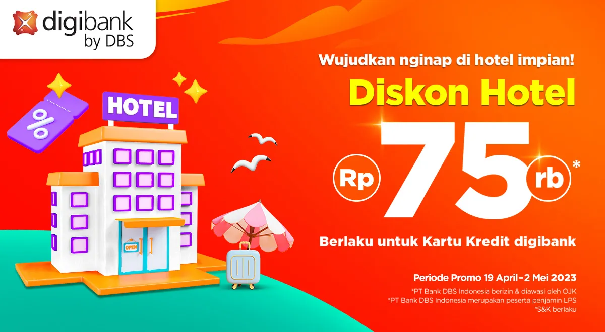 Manfaatkan Promo Kartu Kredit Digibank dengan Diskon Hotel PegiPegi Rp 75.000