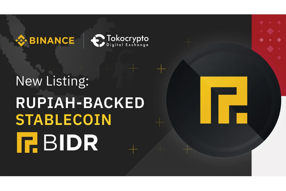  Binance dan Tokocrypto Resmi Perdagangkan BIDR, Stablecoin Berbasis Rupiah